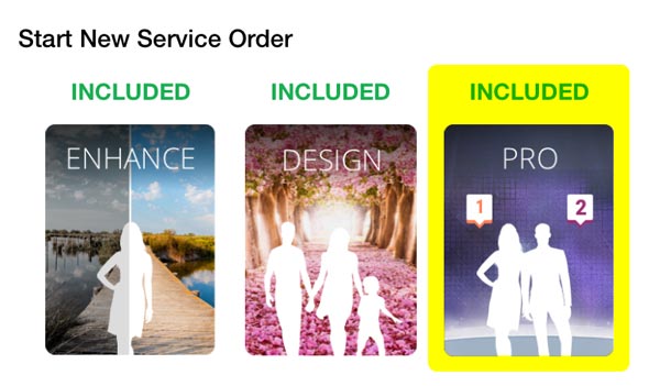 Enhance, Design, or Pro Service Order